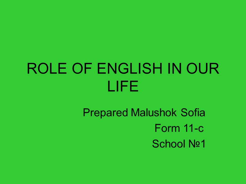 ROLE OF ENGLISH IN OUR LIFE        